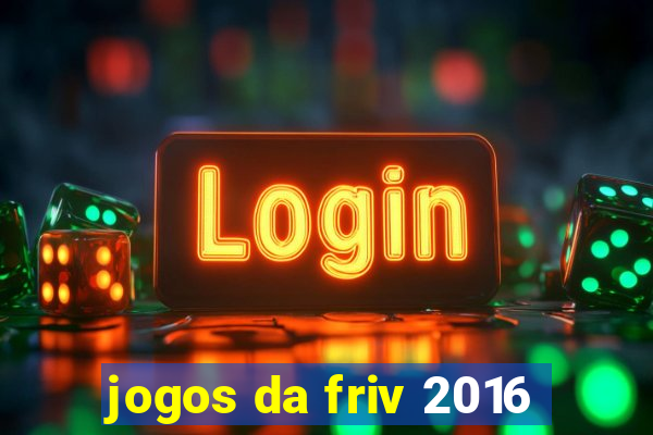 jogos da friv 2016